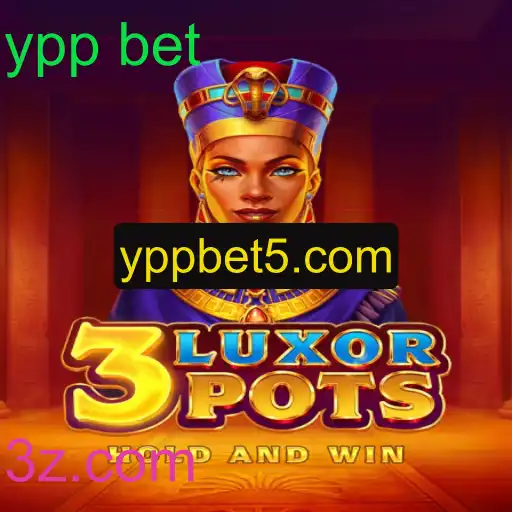 Explorando o Mundo do Jogo 3LuxorPots e a Inovação do YPP Bet